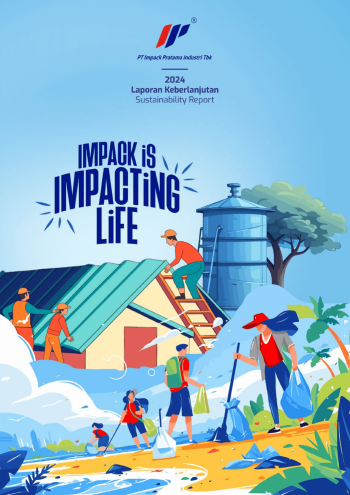Sustainability Report 2024_PT Impack Pratama Industri Tbk Sustainability Report 2024_PT Impack Pratama Industri Tbk